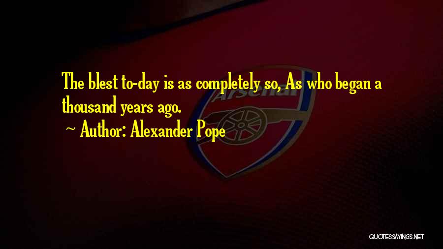 Alexander Pope Quotes 823504