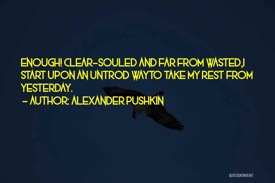 Alexander Pushkin Quotes 1063959