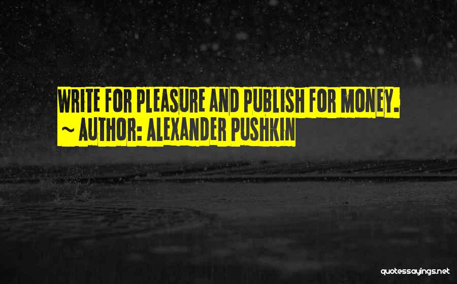 Alexander Pushkin Quotes 1862871