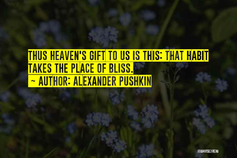 Alexander Pushkin Quotes 918537