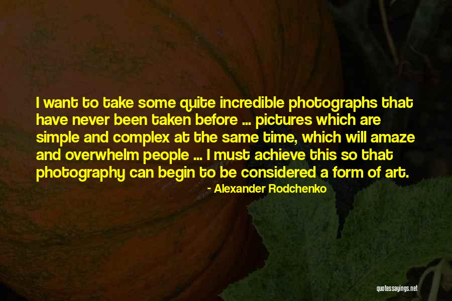 Alexander Rodchenko Photography Quotes By Alexander Rodchenko