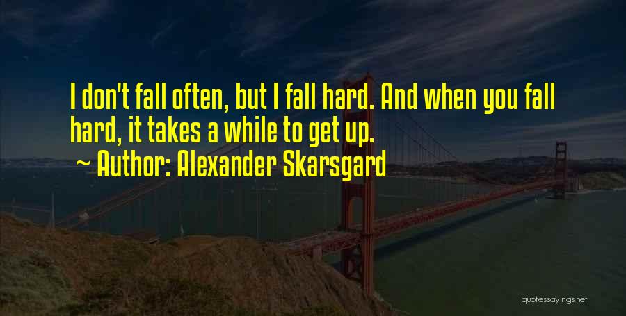Alexander Skarsgard Quotes 123315