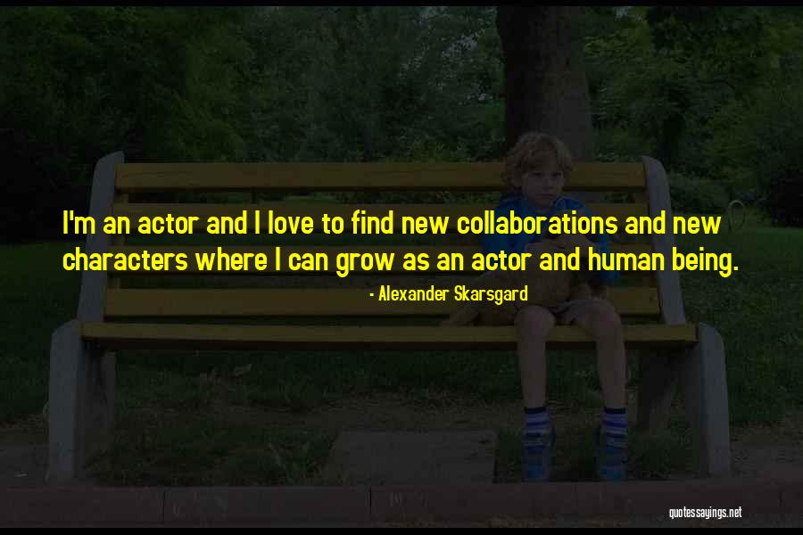 Alexander Skarsgard Quotes 1331417 Alexander Skarsgard Quotes 1331417