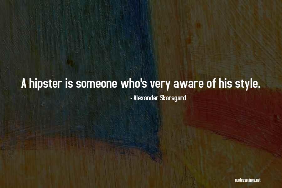 Alexander Skarsgard Quotes 535808 Alexander Skarsgard Quotes 535808