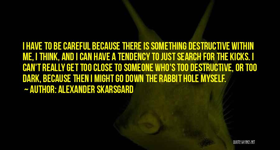 Alexander Skarsgard Quotes 878495