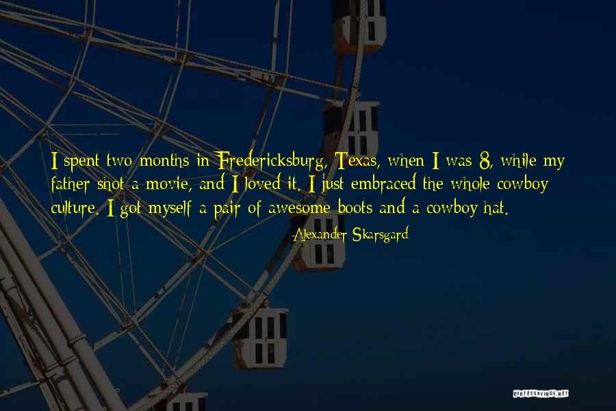 Alexander Skarsgard Quotes 962717 Alexander Skarsgard Quotes 962717