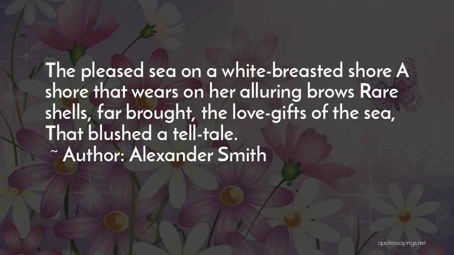 Alexander Smith Quotes 2069375