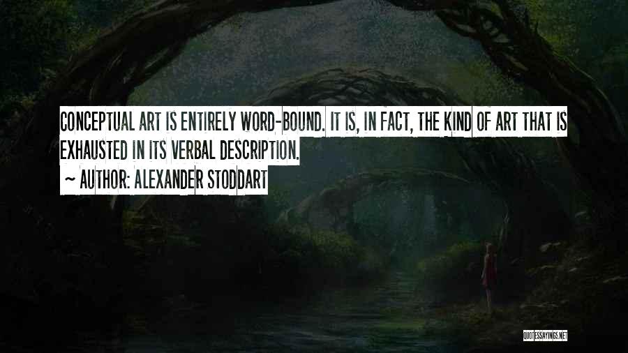 Alexander Stoddart Quotes 1384843