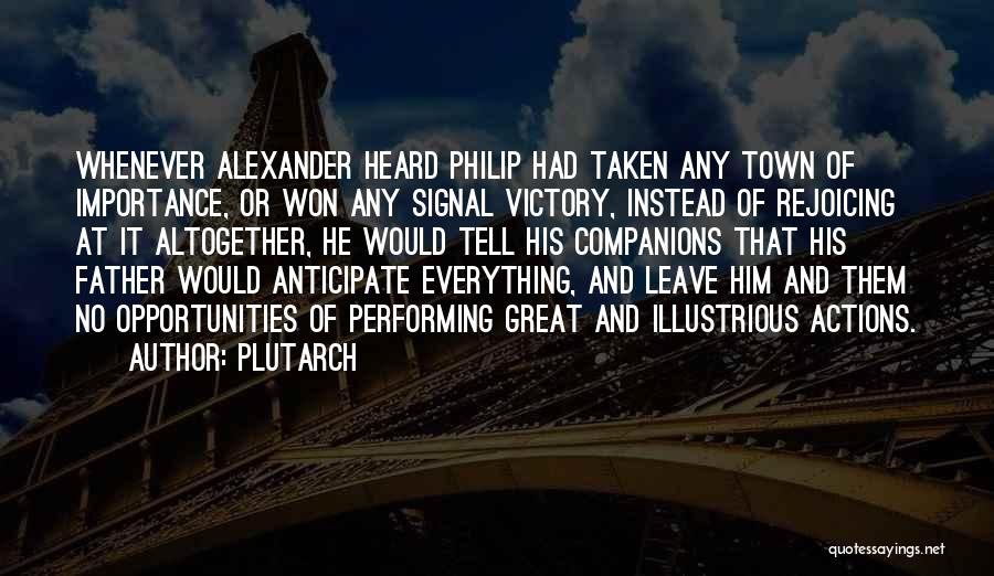 Alexander The Great By Plutarch Quotes By Plutarch