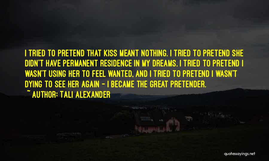 Alexander The Great Love Quotes By Tali Alexander