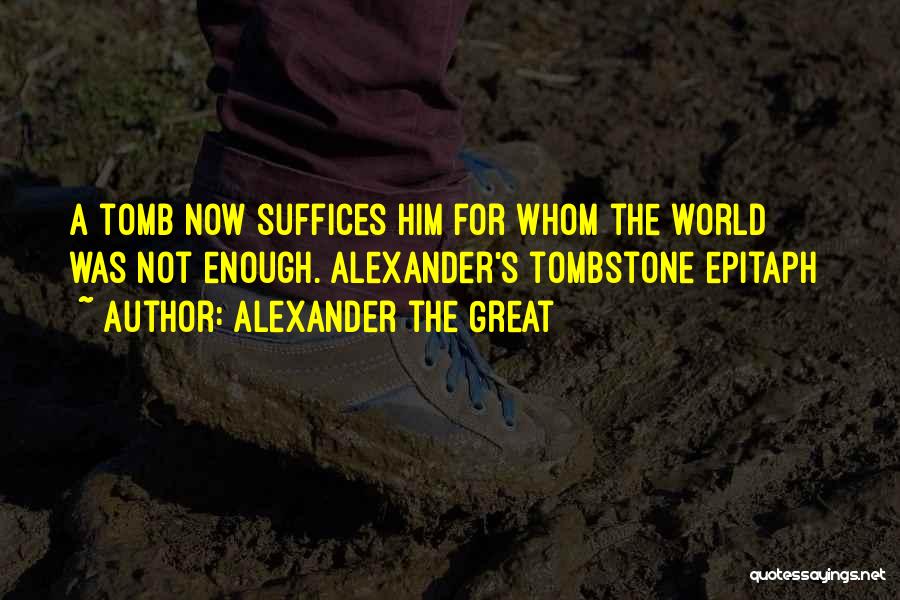 Alexander The Great Quotes 122568