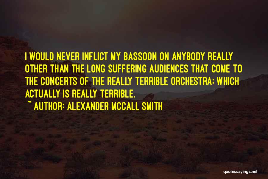 Alexander The Terrible Quotes By Alexander McCall Smith