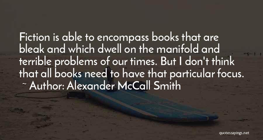 Alexander The Terrible Quotes By Alexander McCall Smith