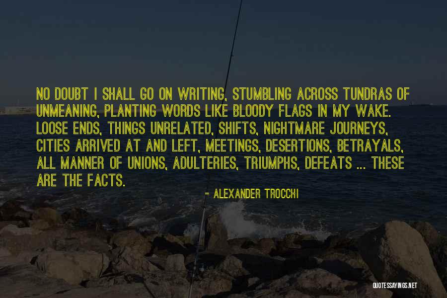 Alexander Trocchi Quotes 1996444