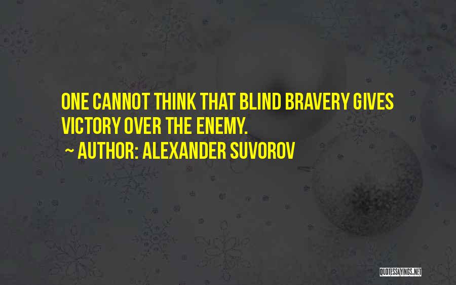 Alexander V Suvorov Quotes By Alexander Suvorov