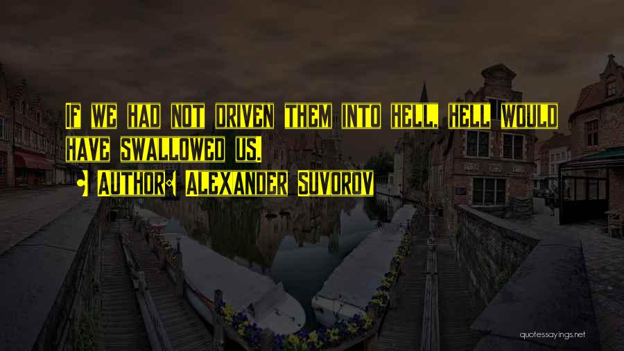 Alexander V Suvorov Quotes By Alexander Suvorov