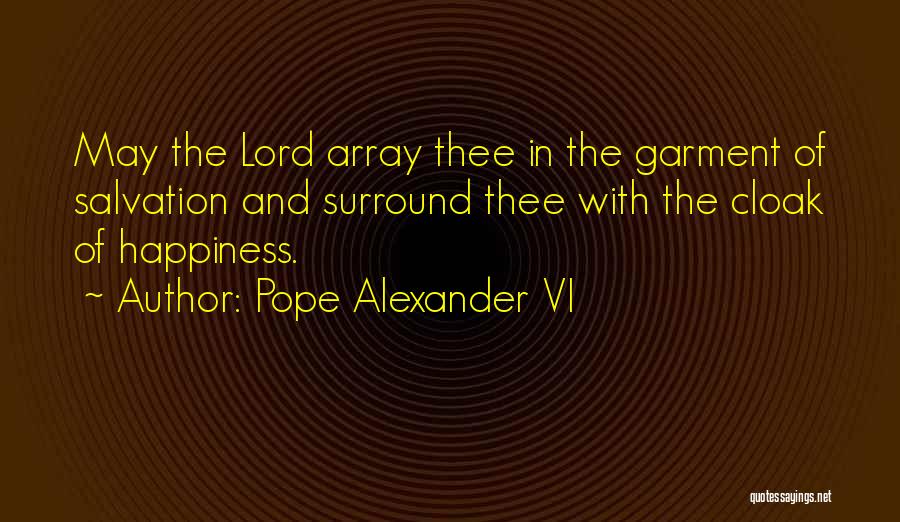 Alexander Vi Quotes By Pope Alexander VI