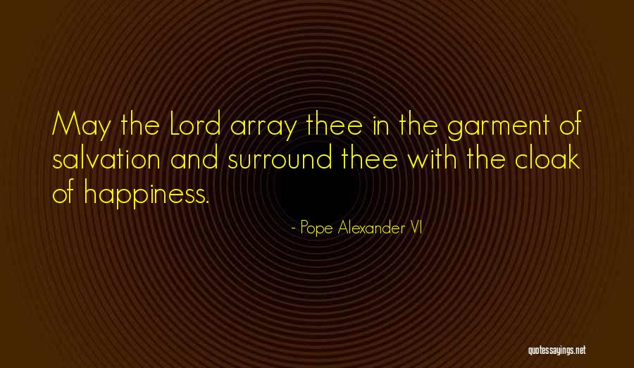 Alexander Vi Quotes By Pope Alexander VI