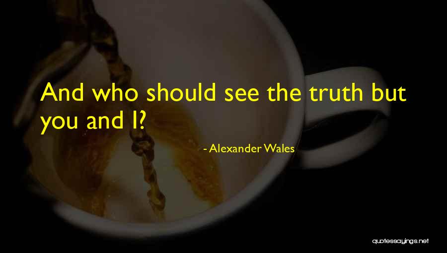 Alexander Wales Quotes 118251