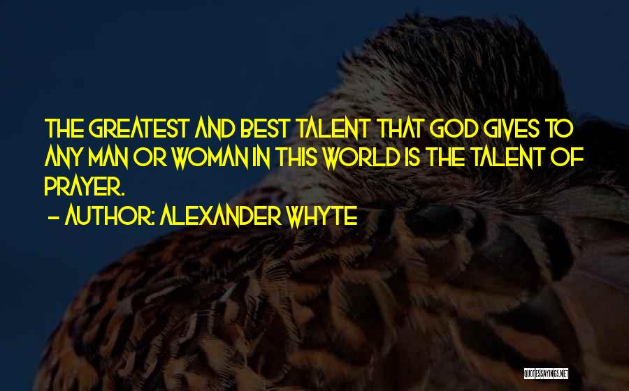 Alexander Whyte Quotes 1320371