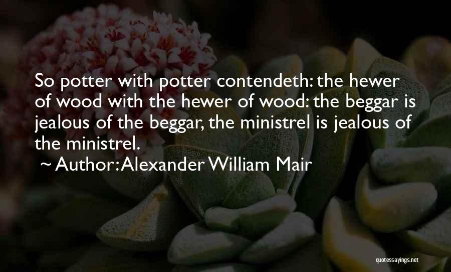 Alexander William Mair Quotes 687048