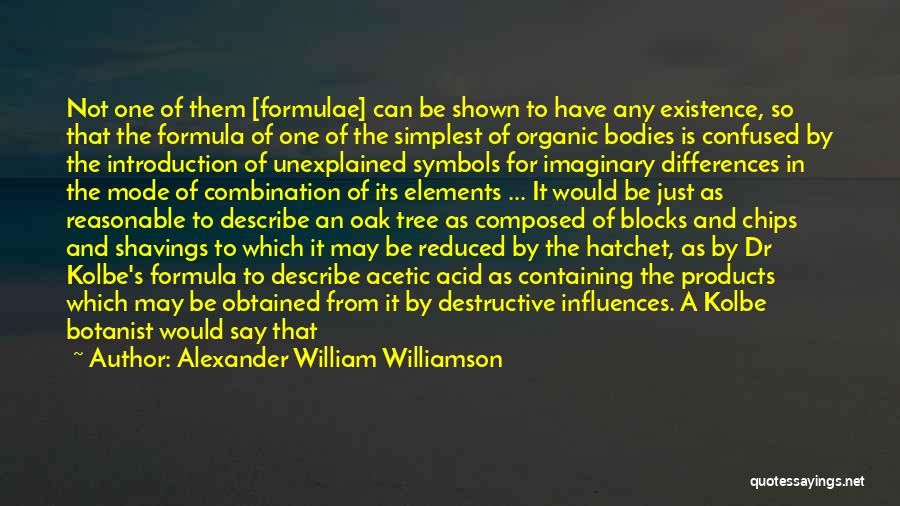 Alexander William Williamson Quotes 566044