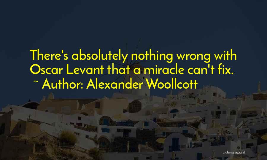 Alexander Woollcott Quotes 1152294