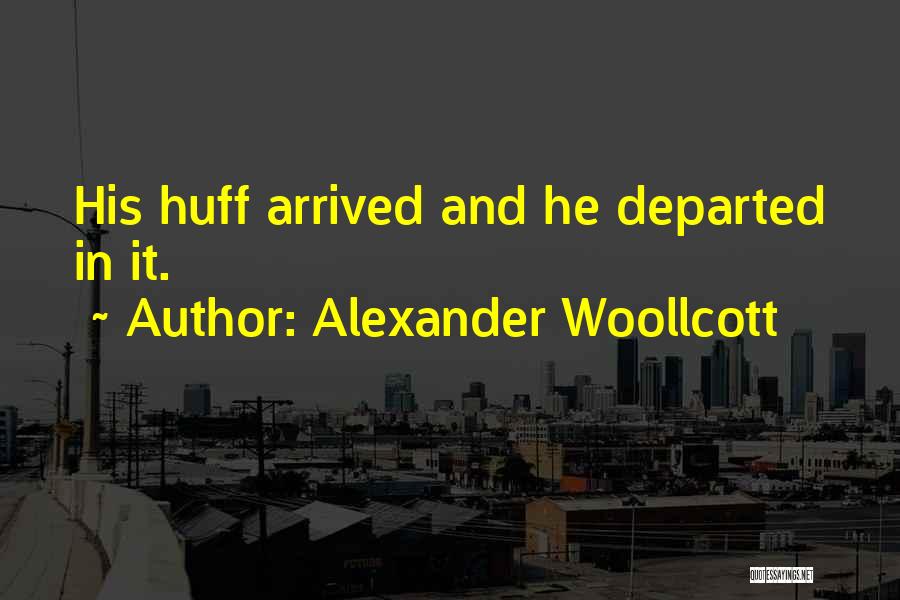 Alexander Woollcott Quotes 1384970
