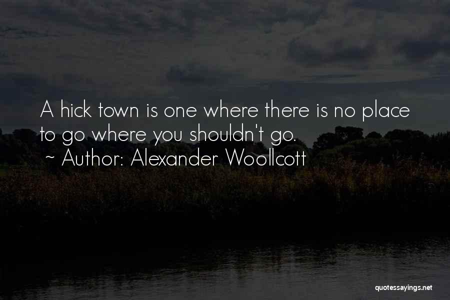 Alexander Woollcott Quotes 2041551