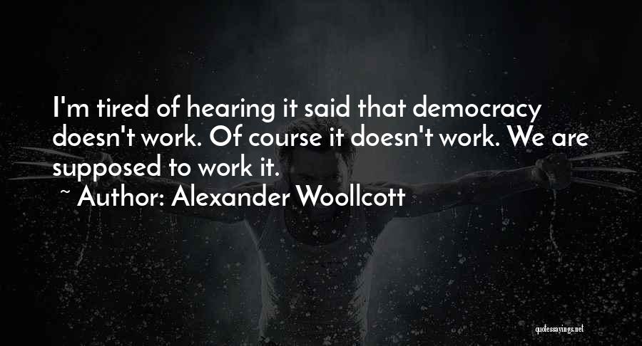 Alexander Woollcott Quotes 661695