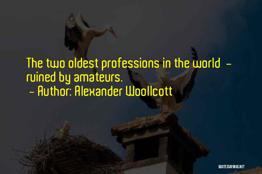 Alexander Woollcott Quotes 975860