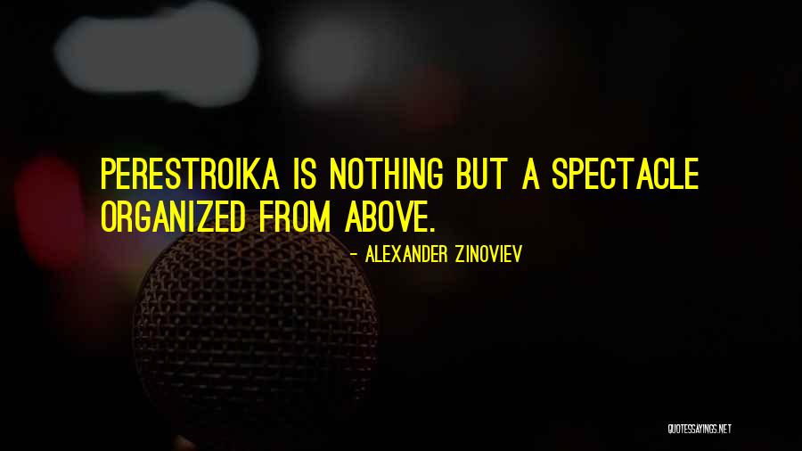 Alexander Zinoviev Quotes 2083764