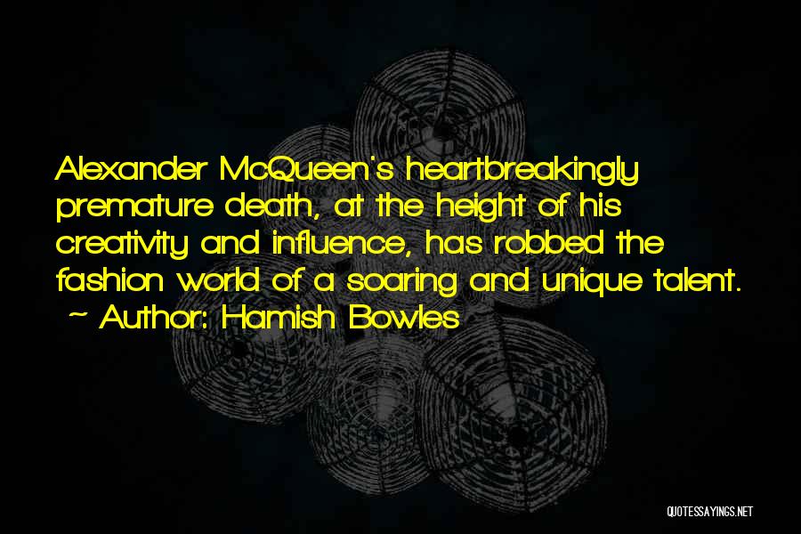 Alexander's Quotes By Hamish Bowles