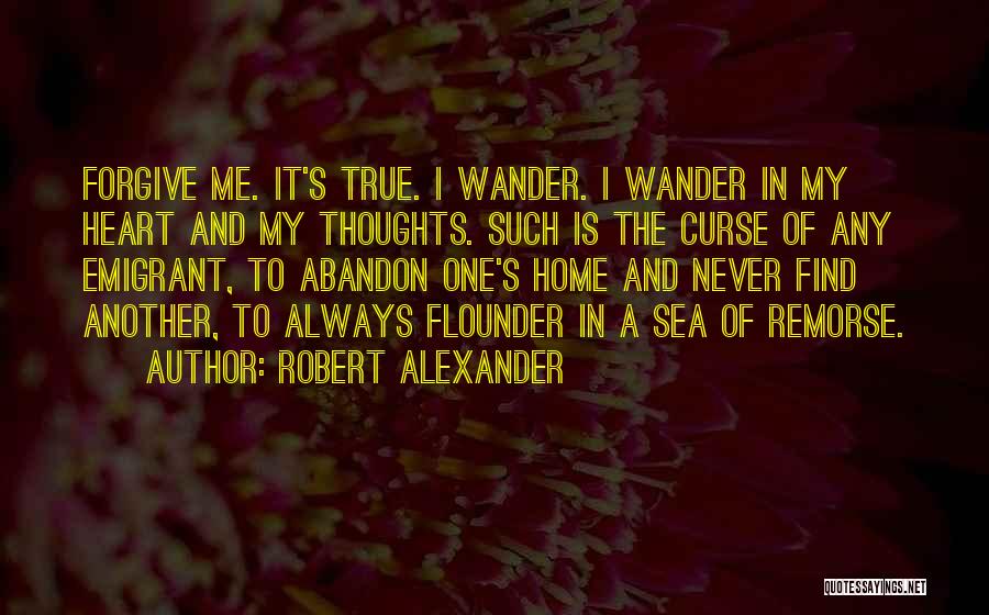 Alexander's Quotes By Robert Alexander