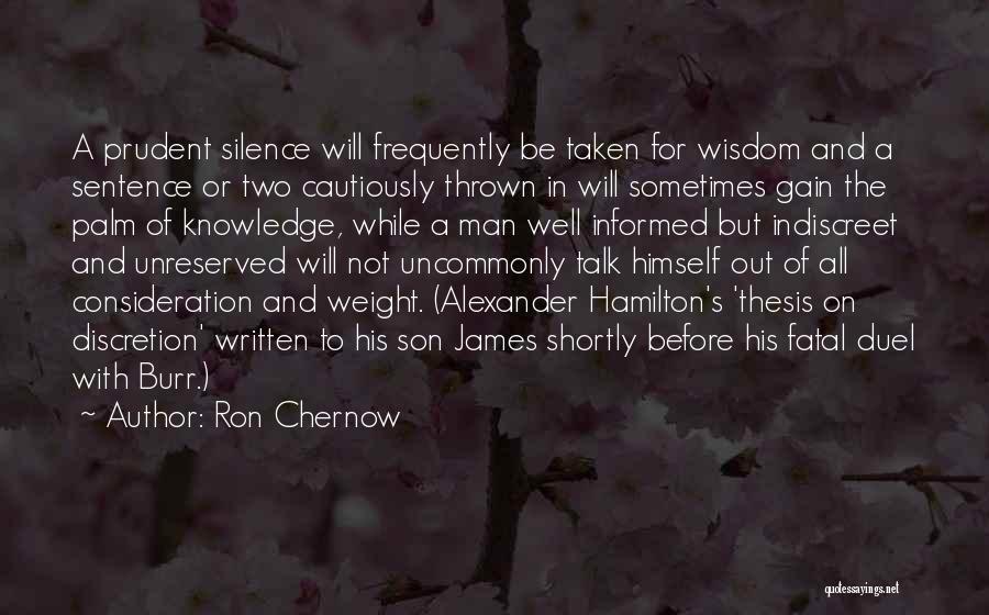 Alexander's Quotes By Ron Chernow