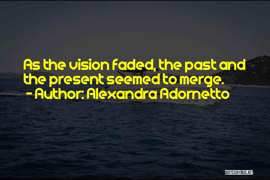 Alexandra Adornetto Quotes 1450346