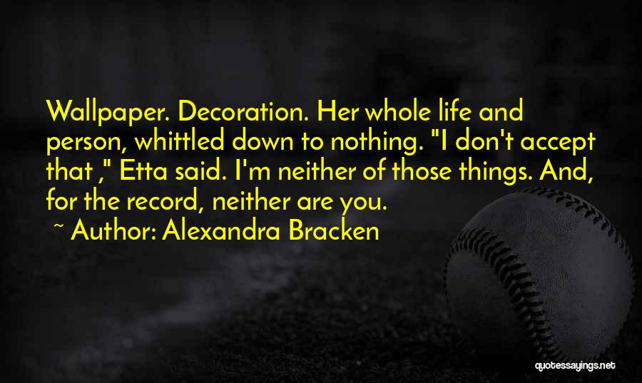 Alexandra Bracken Quotes 1909623