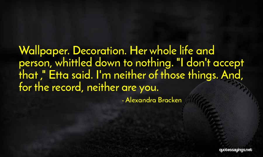 Alexandra Bracken Quotes 1909623