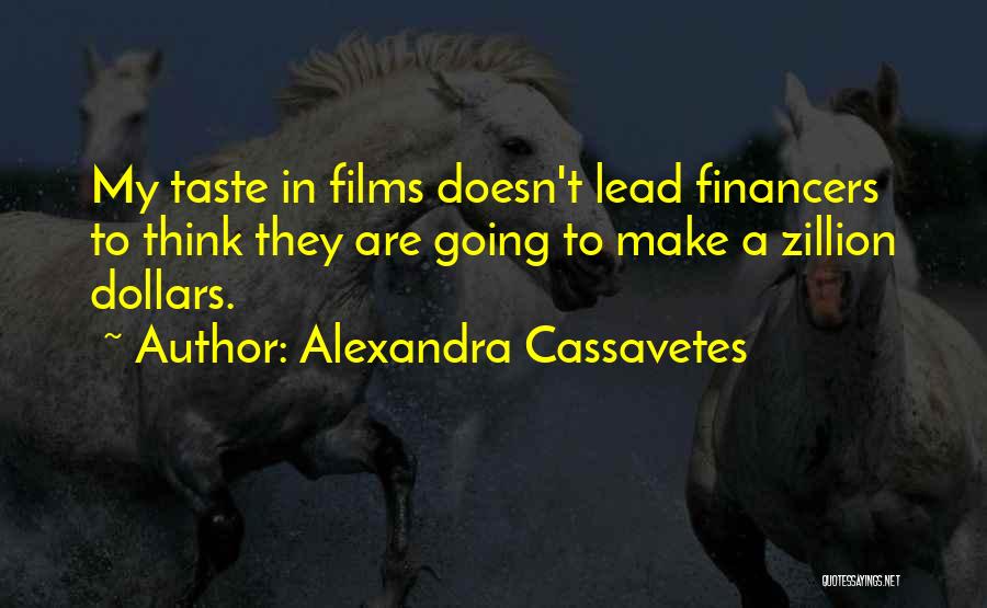 Alexandra Cassavetes Quotes 1338289