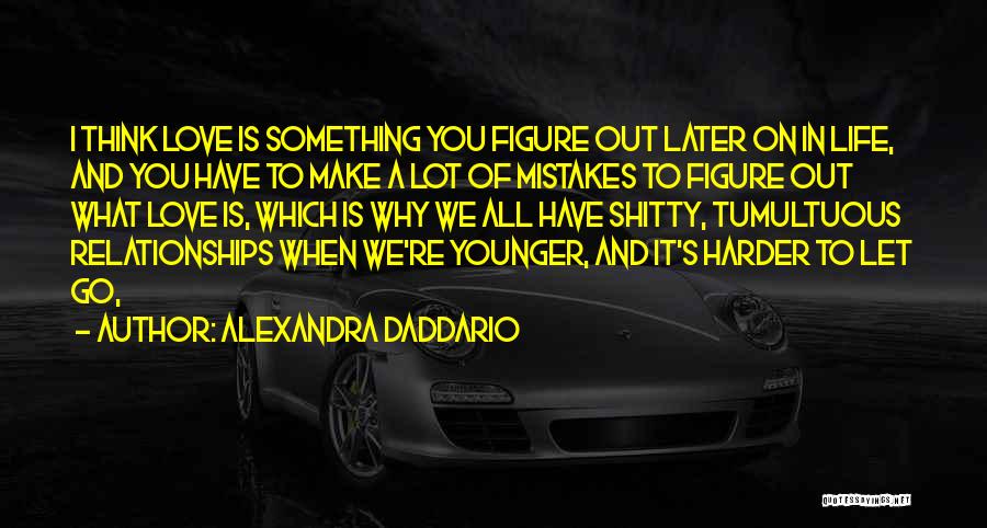Alexandra Daddario Quotes 478224