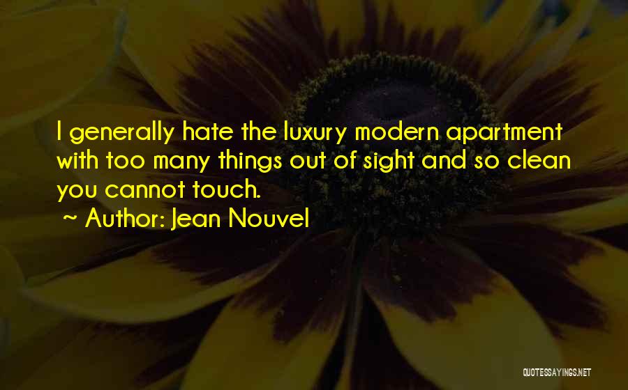 Alexandra Eames Quotes By Jean Nouvel