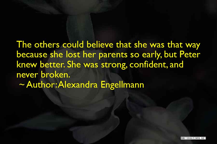 Alexandra Engellmann Quotes 1228344