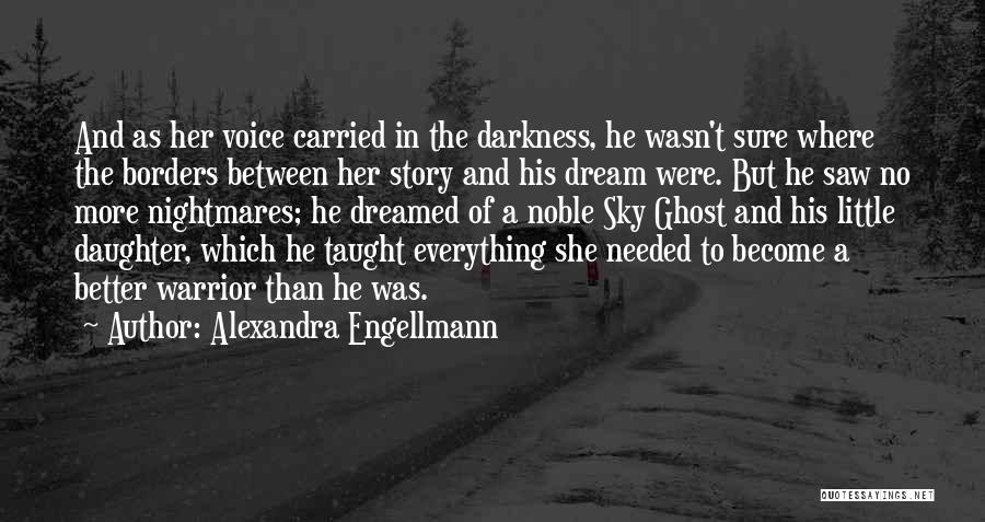 Alexandra Engellmann Quotes 2196707