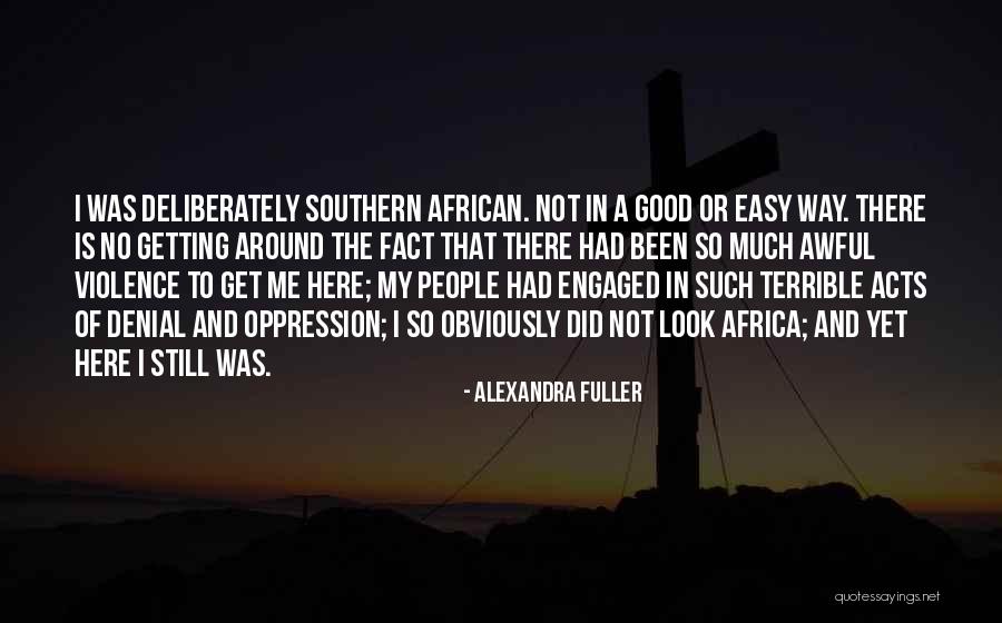 Alexandra Fuller Quotes 1321801 Alexandra Fuller Quotes 1321801