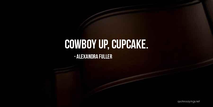 Alexandra Fuller Quotes 1548575 Alexandra Fuller Quotes 1548575