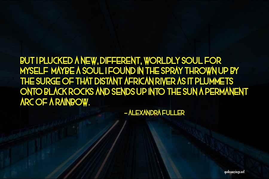 Alexandra Fuller Quotes 1598528 Alexandra Fuller Quotes 1598528