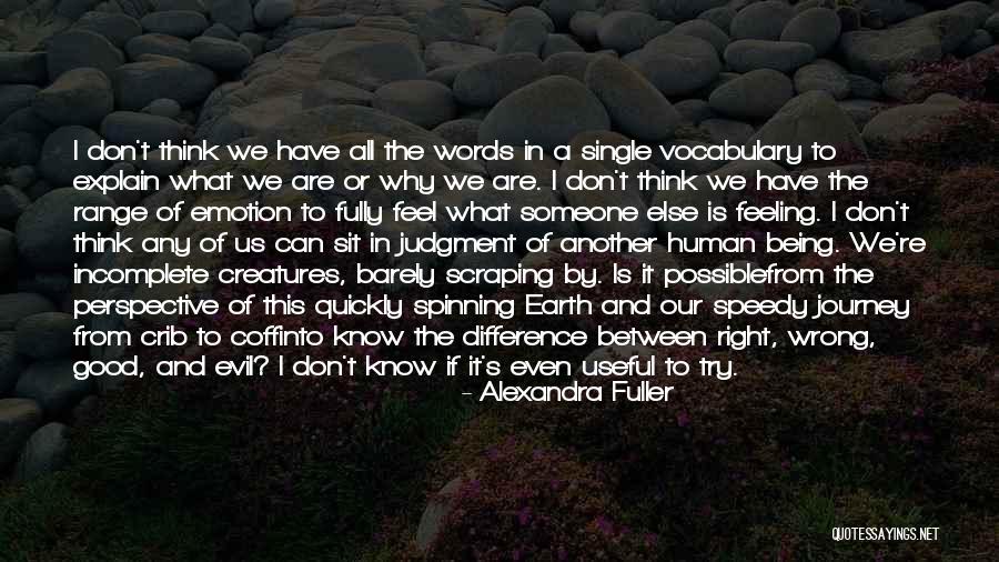 Alexandra Fuller Quotes 2126019 Alexandra Fuller Quotes 2126019