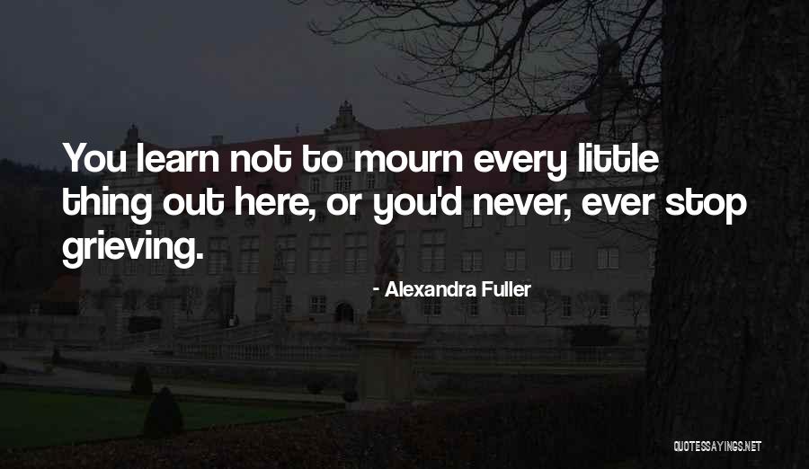 Alexandra Fuller Quotes 2204723 Alexandra Fuller Quotes 2204723
