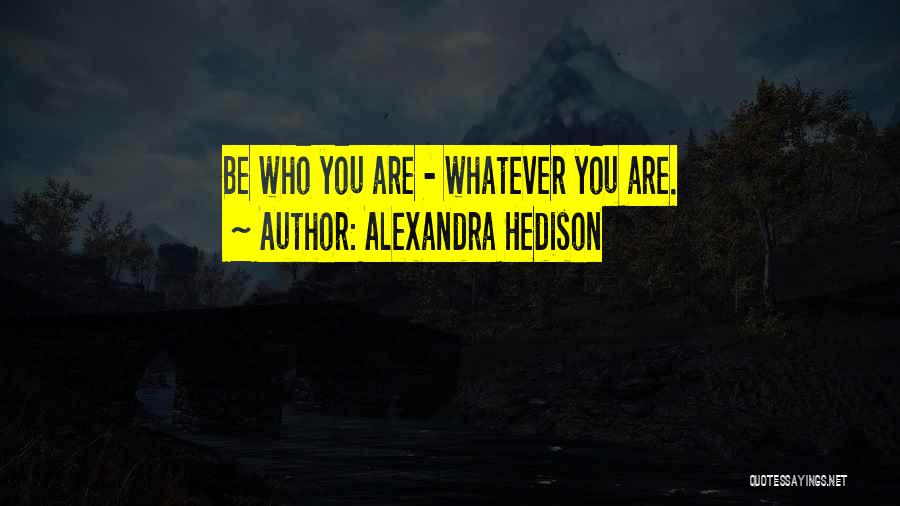 Alexandra Hedison Quotes 2136413
