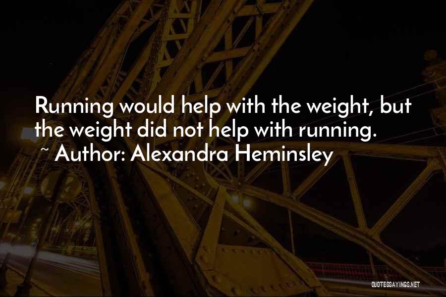 Alexandra Heminsley Quotes 1697661